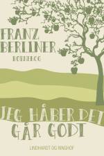 Jeg håber det går godt af Franz Berliner