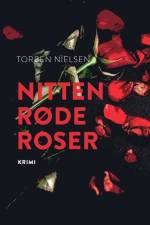 Nitten røde roser af Torben Nielsen