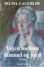 Vejen mellem himmel og jord af Selma Lagerløf