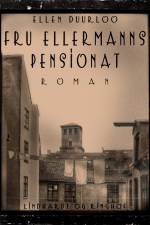 Fru Ellermanns pensionat af Ellen Duurloo