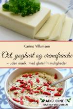 Ost, yoghurt og cremefraiche af Karina Villumsen