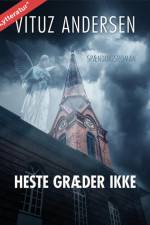 Heste græder ikke af Vituz Andersen