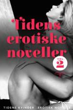 Tidens erotiske noveller - vol. 2 af Tidens Kvinder