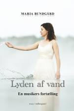 Lyden af vand af Maria Bundgård
