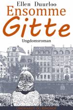 Ensomme Gitte af Ellen Duurloo