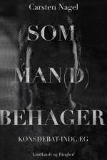 Som man(d) behager af Carsten Nagel