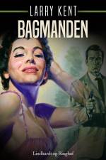 Bagmanden af Larry Kent