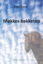 Møkkes bakketop af Søs Beck