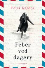 Feber ved daggry af Peter Gardos