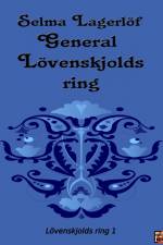 General Lövenskjolds ring af Selma Lagerlof
