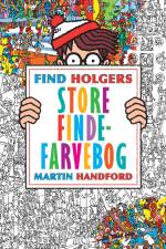 Find Holgers store finde-farvebog af Martin Handford