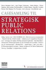 Casesamling til Strategisk public relations af Henrik Merkelsen