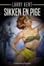 Sikken en pige af Larry Kent