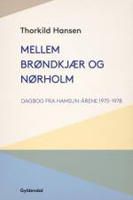 Mellem Brøndkjær og Nørholm af Thorkild Hansen