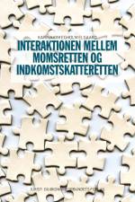 Interaktionen mellem momsretten og indkomstskatteretten af Karina Kim Egholm Elgaard