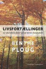 Livsfortællinger – 32 danskere deler ud af deres livsvisdom af Benthe Ploug
