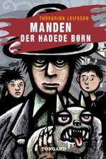 Manden der hadede børn af Thórarinn Leifsson