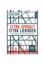 Styrk sproget, styrk læringen af Pauline Gibbons