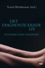 Det diagnosticerede liv af Svend Brinkmann