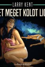 Et meget koldt lig af Larry Kent