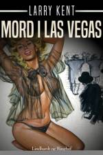 Mord i Las Vegas af Larry Kent