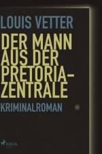Der Mann aus der Pretoria-Zentrale af Louis Vetter