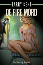 De fire mord af Larry Kent