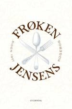 Frøken Jensens Kogebog af Kristine Marie Jensen