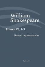 Henry VI, 1-3 af William Shakespeare