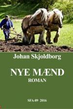 Nye Mænd af Johan Skjoldborg