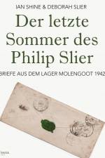 Der letzte Sommer des Philip Slier: Briefe aus dem Lager Molengoot 1942 af Deborah Slier