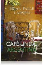Café Linda, Argentina af Brian Palle Larsen