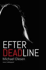 Efter deadline af Michael Olesen