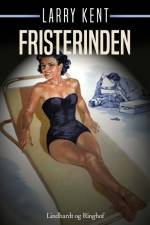 Fristerinden af Larry Kent