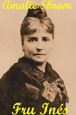 Fru Inés af Amalie Skram