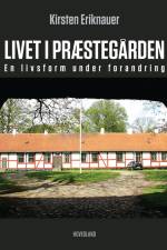 Livet i præstegården af Kirsten Eriknauer