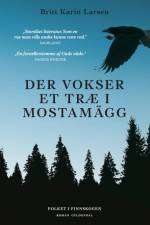 Der vokser et træ i Mostamägg af Britt Karin Larsen