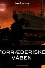 Forræderiske våben af Jan Larson
