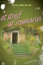 Et strejf af rosmarin af Dorthe Emilie Røssell