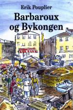Barbaroux og bykongen af Erik Pouplier
