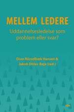 Mellem ledere af Dion Rüsselbæk Hansen
