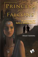 Princess of Falcons af Himani Vashishta