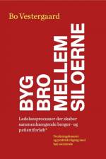 Byg bro mellem siloerne af Bo Vestergaard