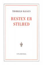 Resten er stilhed af Thorkild Hansen