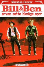 Bill og Ben - arven satte blodige spor af Marshall Grover