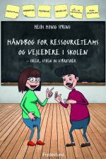Håndbog for ressourceteams og vejledere i skolen af Heidi Honig Spring