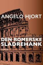 Den romerske sladrehank af Angelo Hjort