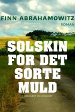 Solskin for det sorte muld af Finn Abrahamowitz