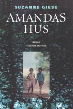 Amandas hus af Suzanne Giese