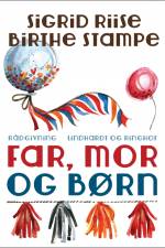 Far, mor og børn af Sigrid Riise